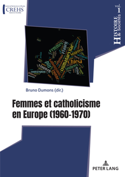 Paperback Femmes Et Catholicisme En Europe: 1960-1970 [French] Book
