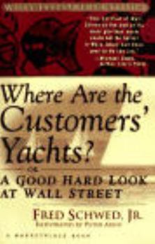 Paperback Where Are the Customers' Yachts? or a Good Hard Look at Wall Street Book