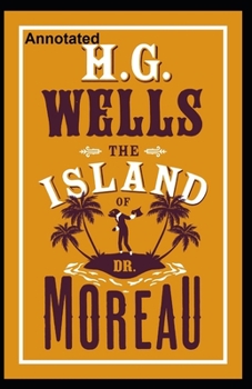 Paperback The Island of Dr. Moreau Annotated Book