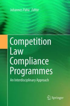 Paperback Competition Law Compliance Programmes: An Interdisciplinary Approach Book
