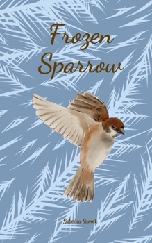 Paperback Frozen Sparrow Book