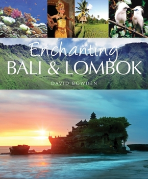 Paperback Enchanting Bali and Lombok: Volume 12 Book