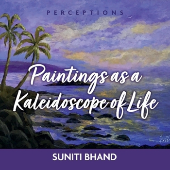 Paperback Paintings as a Kaleidoscope of Life: Volume 2 Book