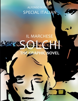 Paperback Il Marchese Solchi: The Graphic Novel (Special Italian) [Italian] Book