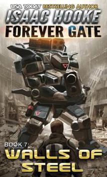 Walls of Steel - Book #7 of the Forever Gate