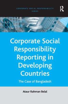 Corporate Social Responsibility Reporting in Developing Countries: The Case of Bangladesh