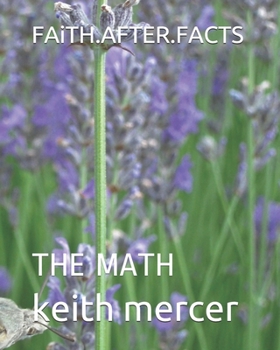 Paperback FAiTH.AFTER.FACTS: The Math Book