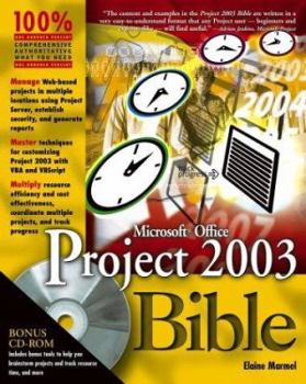 Paperback Microsoft Office Project 2003 Bible [With CDROM] Book
