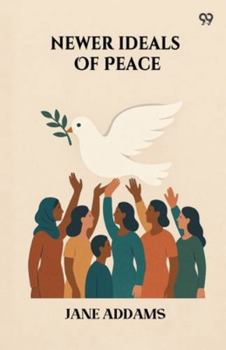 Paperback Newer Ideals Of Peace Book