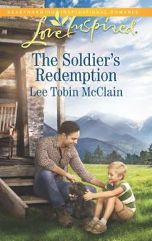 The Soldier's Redemption - Book #1 of the Redemption Ranch