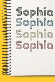 Paperback Name sophia Notebook Cute Birthday Gift Born First Given Name Pride sophia: Lined Notebook / Journal Gift, 120 Pages, 6x9, Soft Cover, Matte Finish Book