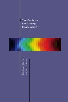 Paperback The Guide to Everlasting Employability Book