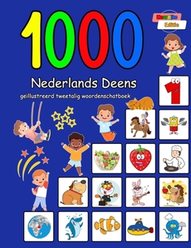 1000 Nederlands Deens geïllustreerd tweetalig woordenschatboek: Kleurrijke editie (Dutch Edition)