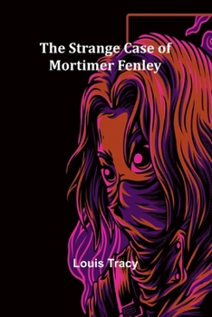 Paperback The Strange Case of Mortimer Fenley Book