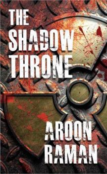 Paperback The Shadow Throne [Sep 11, 2012] Raman, Aroon Book