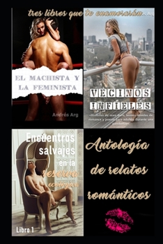 Paperback Antología de relatos románticos. tres libros que te enamorarán [Spanish] Book