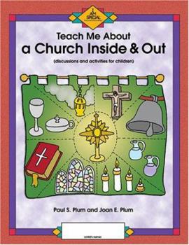 Paperback Teach Me about a Church Inside & Out: Discussions and Activities for Children Book