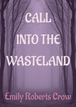 Paperback Call Into The Wasteland Book