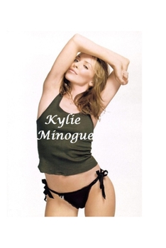 Paperback Kylie Minogue: The Untold Story Book