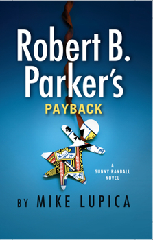 Robert B. Parker's Payback - Book #9 of the Sunny Randall