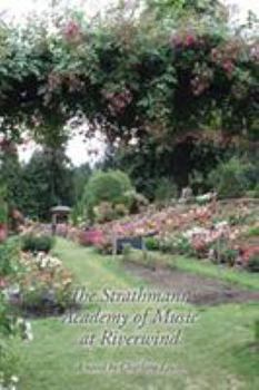 Paperback The Strathmann Academy of Music at Riverwind: A novel by Charlotte Lewis Book