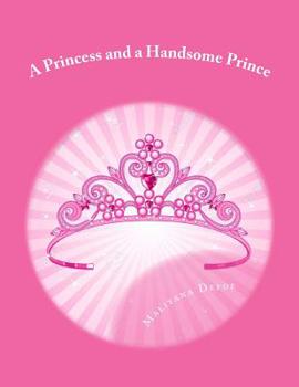 Paperback A Princess and a Handsome Prince Book