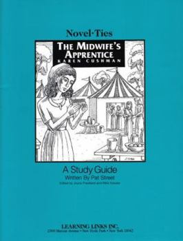 Paperback The Midwife's Apprentice: Novel-Ties Study Guides Book