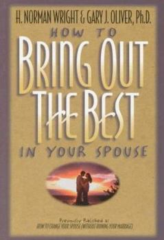 Paperback How to Bring Out the Best in Your Spouse Book