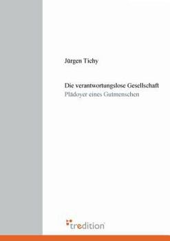 Paperback Die Verantwortungslose Gesellschaft [German] Book