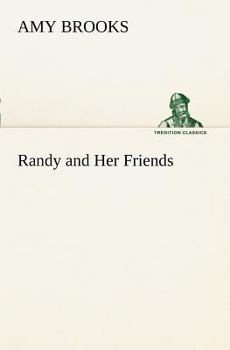 Randy and Her Friends - Book #3 of the Randy Series