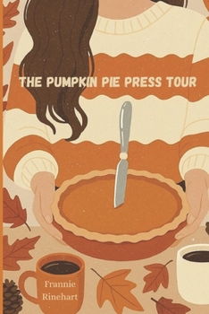 Paperback The Pumpkin Pie Press Tour Book