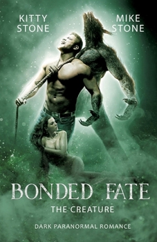 Paperback Bonded Fate - The Creature: Dark Paranormal Romance [German] Book