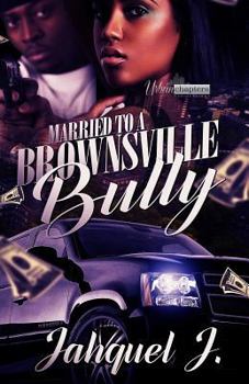 Paperback Married to a Brownsville Bully Book