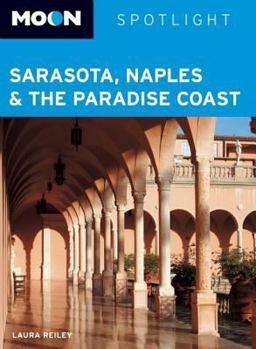 Paperback Moon Spotlight Sarasota, Naples & the Paradise Coast Book