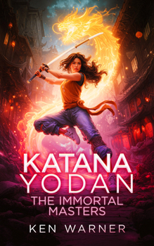 Paperback Katana Yodan: The Immortal Masters Book