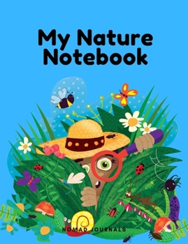 Paperback My Nature Notebook: Elementary Students, Science, Homeschool, Living Books Book