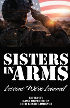 Paperback Sisters in Arms: Lessons We've Learned Book