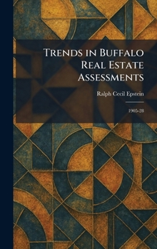 Hardcover Trends in Buffalo Real Estate Assessments: 1905-28 Book