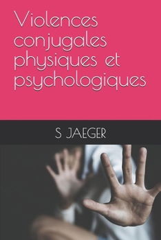 Paperback Violences conjugales physiques et psychologiques [French] Book