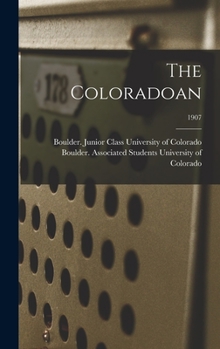 Hardcover The Coloradoan; 1907 Book