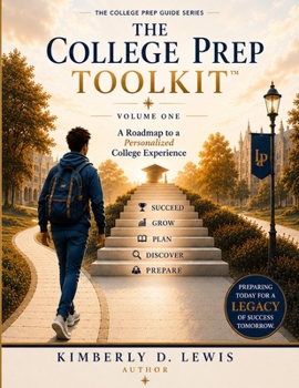 Paperback The College Prep Toolkit: A Roadmap to a Personalized College Experience Book