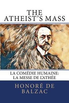 La Messe de l'athée - Book #25 of the La Comédie Humaine