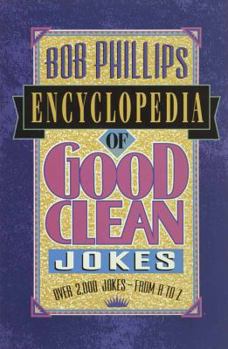 Paperback Bob Phillips Encyclopedia of Good Clean Jokes Book