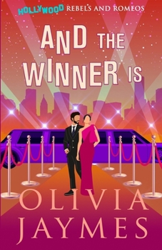 And the Winner Is - Book #5 of the Hollywood Showmance Chronicles