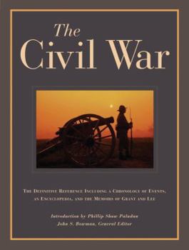 Hardcover The Civil War: The Definitive Reference Including a Chronology of Events, an Encyclopedia, and the Memoirs of Grant and Lee Book