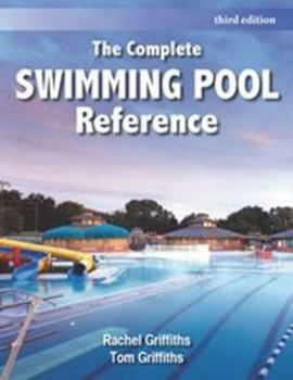 Paperback The Complete Swimming Pool Reference Book