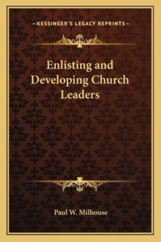 Paperback Enlisting and Developing Church Leaders Book