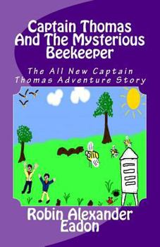 Paperback Captain Thomas and the Mysterious Beekeeper Book