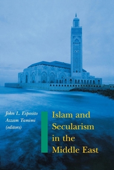Paperback Islam and Secularism in the Middle East Book