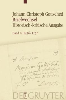 1736-1737: Unter Einschluß Des Briefwechsels Von Luise Adelgunde Victorie Gottsched (Johann Christoph Gottscheds Briefwechsel: Historisch-Kritische Ausgabe) (German Edition)